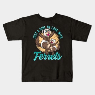 Just A Girl In Love With Ferrets Kids T-Shirt